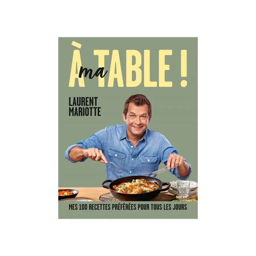 A ma table ! - Solar Cuisine - par Mariotte Laurent - livre