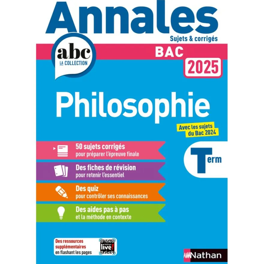 Annales ABC du BAC - Philosophie Tle - Sujets et corrigés - Enseignement commun Terminale - Epreuve finale Bac