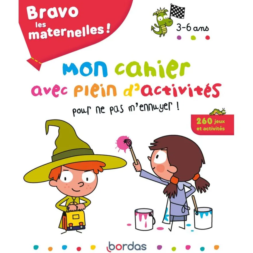 Bravo les maternelles - Mon cahier avec plein d'activités pour ne pas m'ennuyer ! - 3 à 6 ans