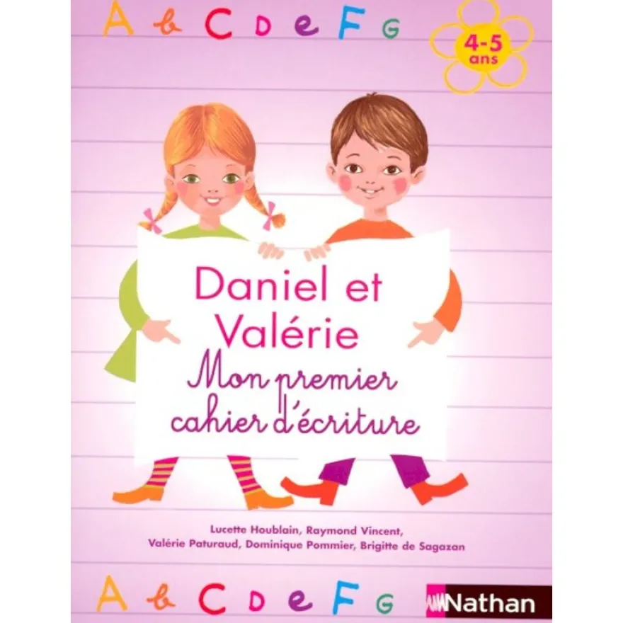 Daniel et Valérie - Mon premier cahier d'écriture 4-5 ans