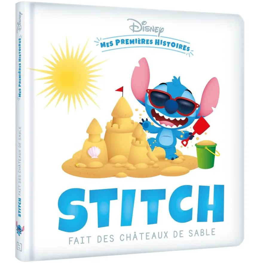 DISNEY - Mes Premières Histoires - Stitch fait des châteaux de sable