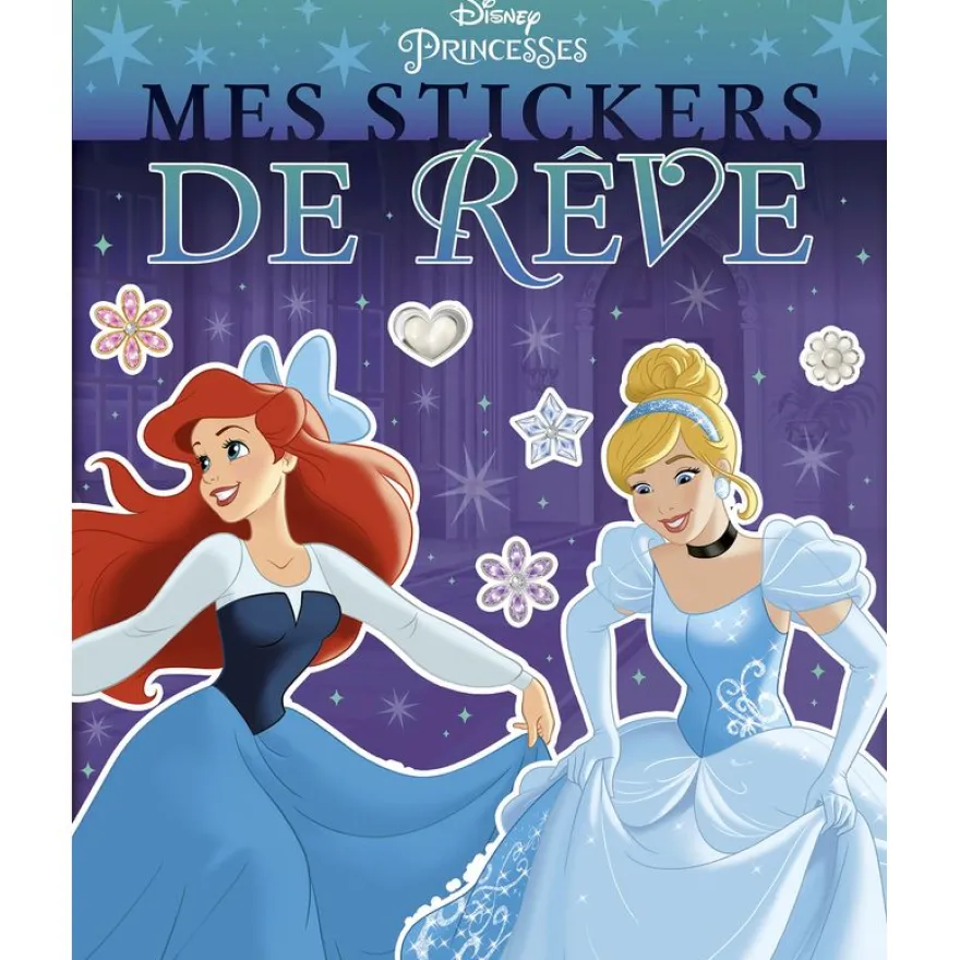 DISNEY PRINCESSES - Mes Stickers de rêve
