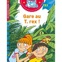 Gare au T-Rex! - Sami et Julie - CE2 - par Bonté Thérèse, de Mullenheim Sophie - livre