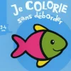 Je colorie sans déborder (2-4 ans) - Poisson
