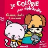 Je colorie sans déborder : Chiens, Chats & Compagnie (2-4 Ans)