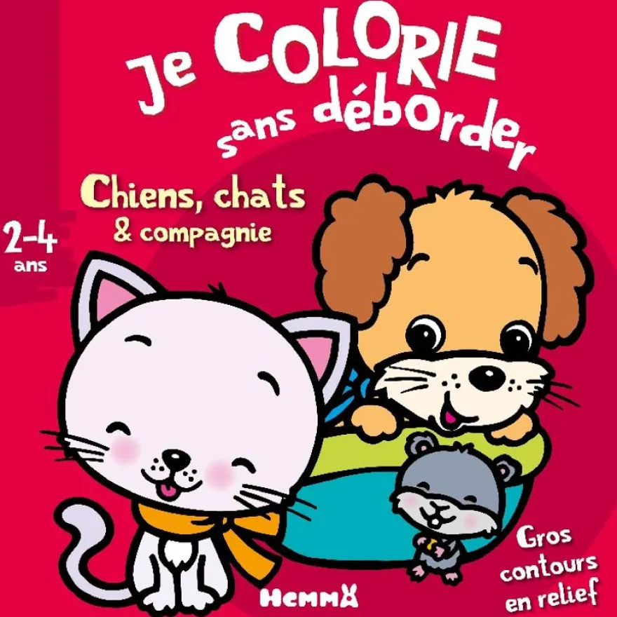 Je colorie sans déborder : Chiens, Chats & Compagnie (2-4 Ans)
