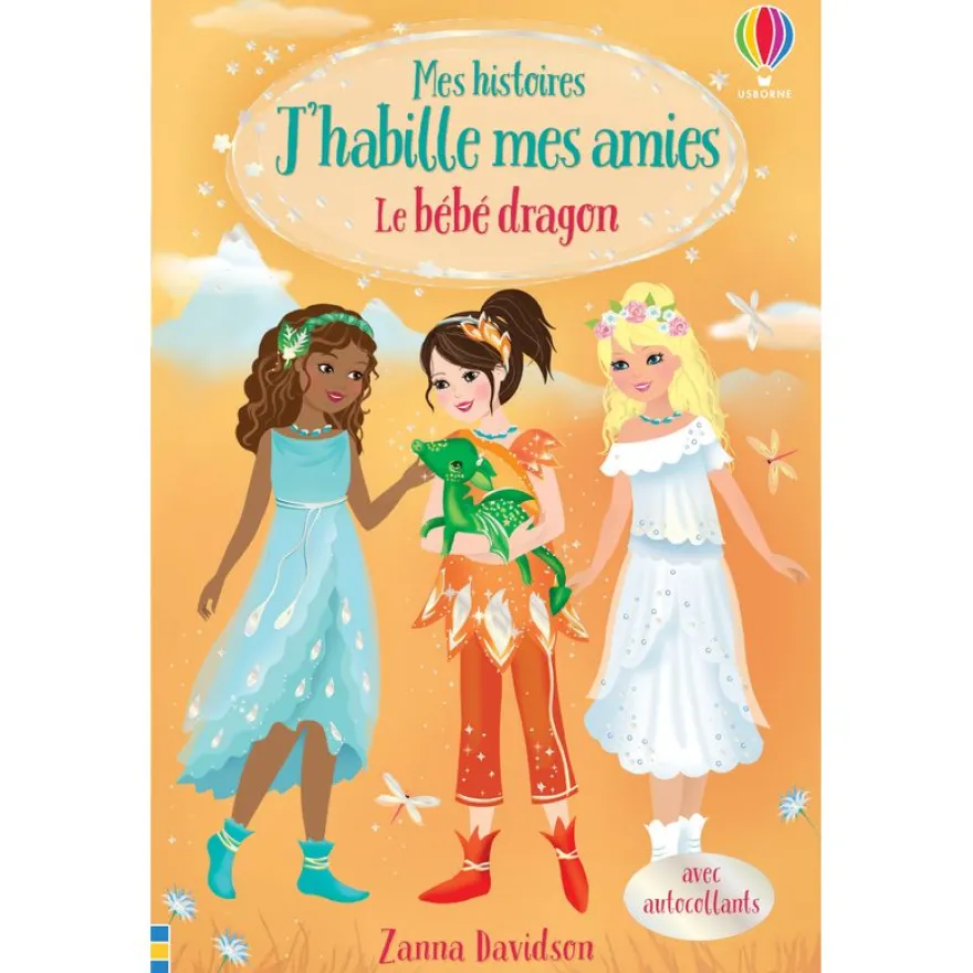 J'habille mes amies - Le bébé dragon - mes histoires n°4