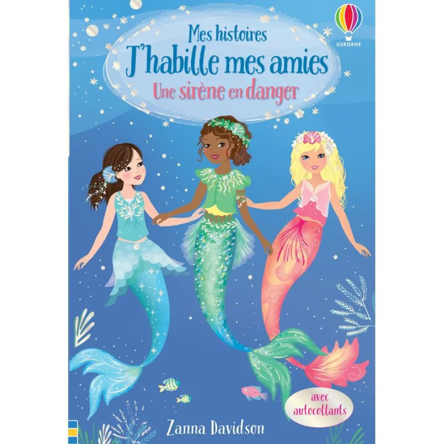 J'habille mes amies - Une sirène en danger - mes histoires n°3