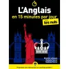 L'Anglais en 15 minutes par jour Pour Les Nuls