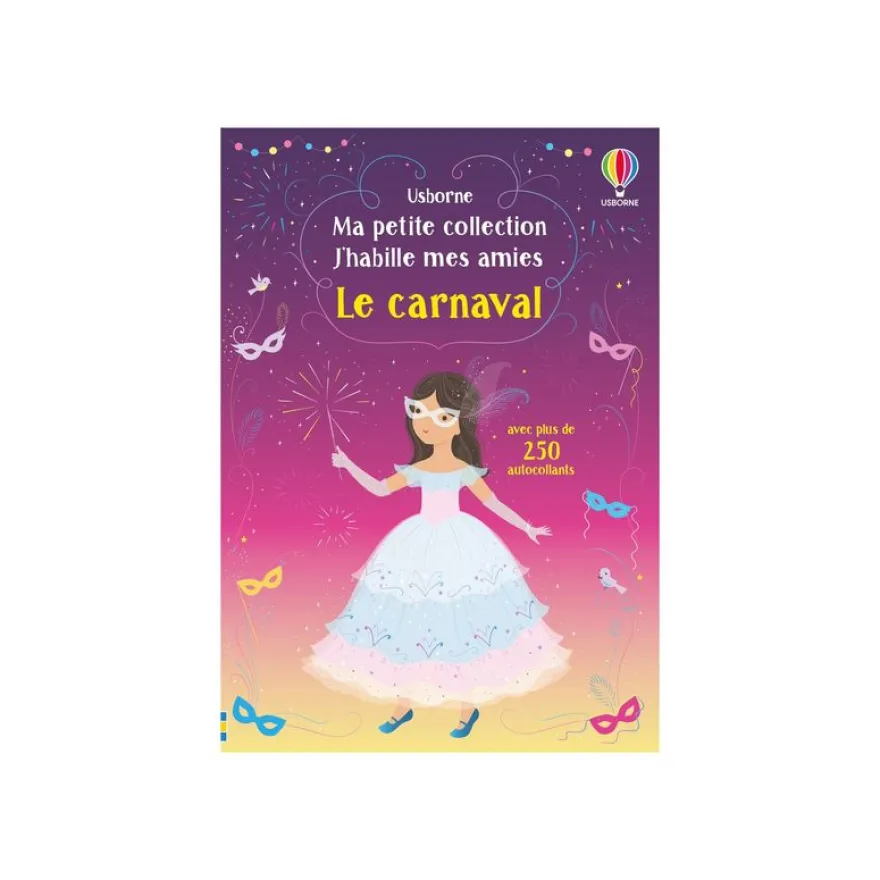 Le carnaval - Ma petite collection J'habille mes amies