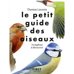 Le Petit guide des oiseaux - 70 espèces à découvrir