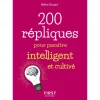 Le petit livre de - 200 répliques pour paraître intelligent et cultivé