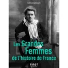 Le Petit Livre De - Les Grandes Femmes de L'Histoire de France, 2E édition