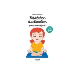 Le Petit livre de - Méditation et relaxation pour mon enfant, 2e éd - Petit Livre De Vie De Famille - par Diederichs Gilles - livre