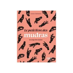 Le Petit livre des mudras - par Garnaud Laura