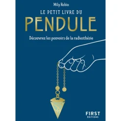 Le Petit Livre du pendule - Découvrez les pouvoirs de la radiesthésie