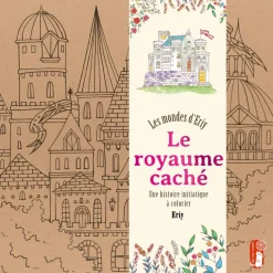 Le royaume caché - Les mondes d'Eriy - coloriage cosy