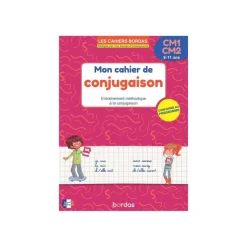 Les cahiers Bordas - Mon cahier de conjugaison CM1 / CM2 - par Zaba Thierry, Charles Alain