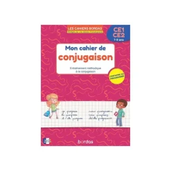 Les cahiers Bordas - Mon cahier de conjugaison CE1 / CE2