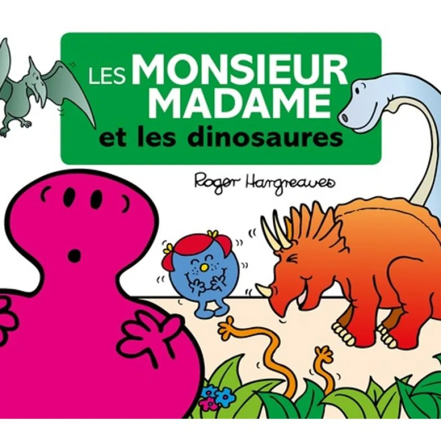 Les Monsieur Madame et les dinosaures - par Hargreaves Roger