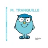 M. Tranquille - Les Monsieur Madame - par Hargreaves Adam