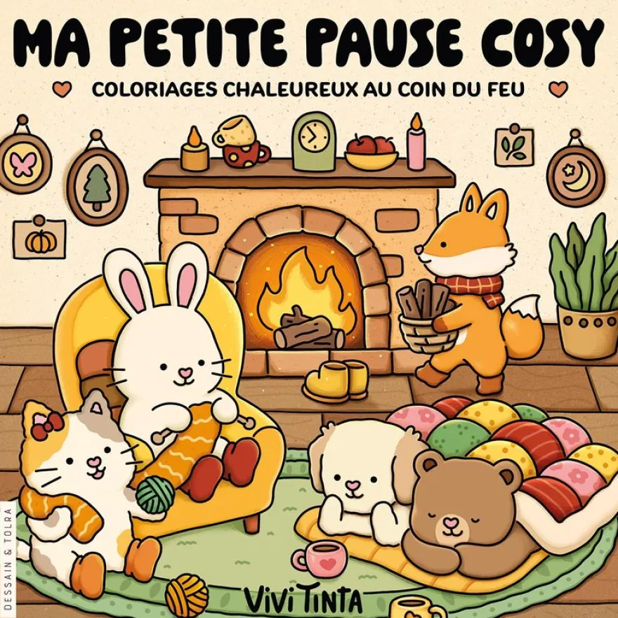Ma petite pause cosy - Vivi Tinta - Coloriages chaleureux au coin du feu - Cosy colo