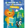 Mes gommettes super chouettes ! aventure