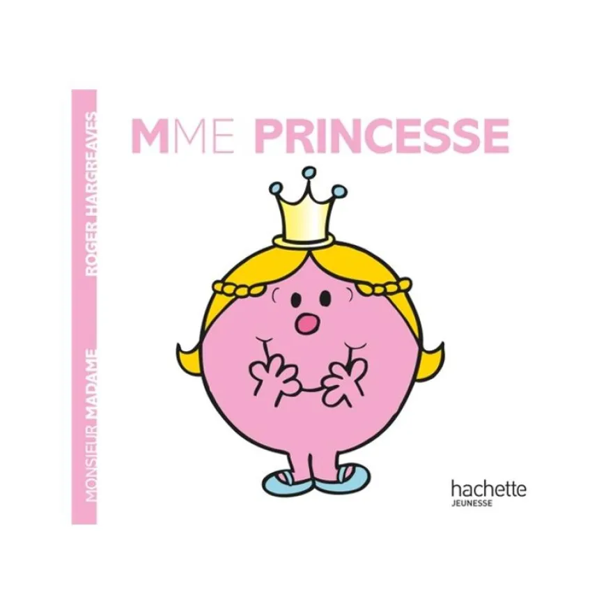 Mme Princesse - Les Monsieur Madame - par Hargreaves Roger