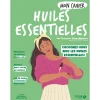 Mon Cahier Huiles Essentielles - édition 2023