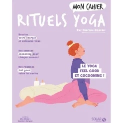 Mon Cahier Mes Rituels Yoga - édition 2023