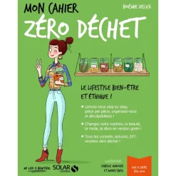 Mon cahier zéro déchet