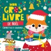 Mon P'tit Hemma - Mon gros livre de Noël - Gommettes à placer dans des décors, coloriages et stickers - Dès 3 ans
