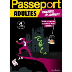 Passeport Adultes - Enquêtes historiques - Cahier de vacances