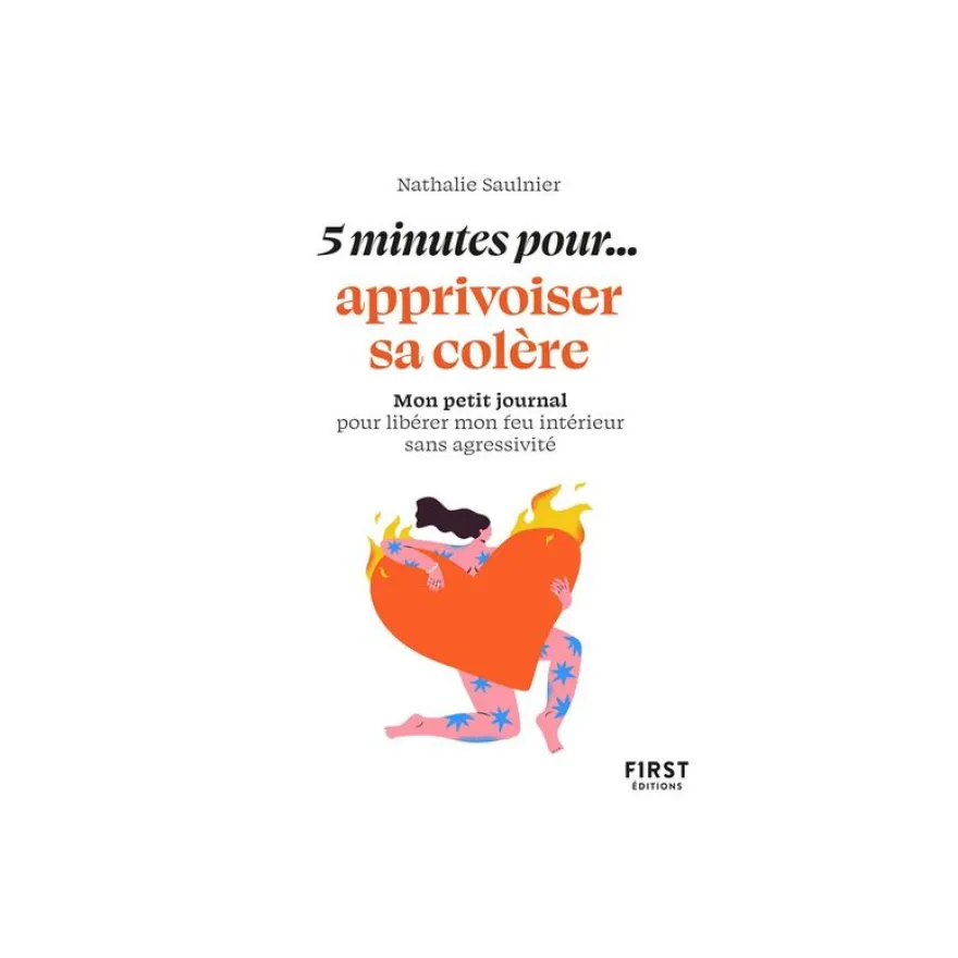 Petit livre - 5 minutes... pour apprivoiser sa colere