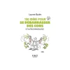 Petit livre de - 150 idees pour se debarrasser descons