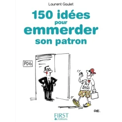 Petit Livre de - 150 idées pour emmerder son patron