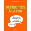 Petit Livre De - Devinettes à la Con