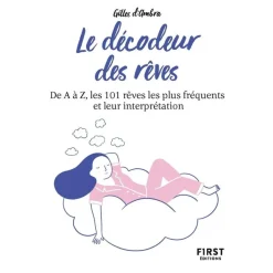 Petit Livre De - Le Decodeur des Rêves, 2E édition - De A à Z, Les 101 Reves les plus fréquents