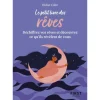 Petit Livre des rêves - Déchiffrez vos rêves et découvrez ce qu'ils révèlent de vous