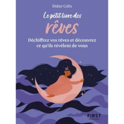 Petit Livre des rêves - Déchiffrez vos rêves et découvrez ce qu'ils révèlent de vous