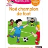 Regarde, je lis ! Noé champion de foot - Niveau 2
