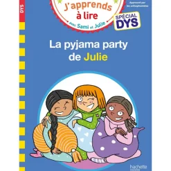 Sami et Julie- Spécial DYS (dyslexie) La pyjama party de Julie