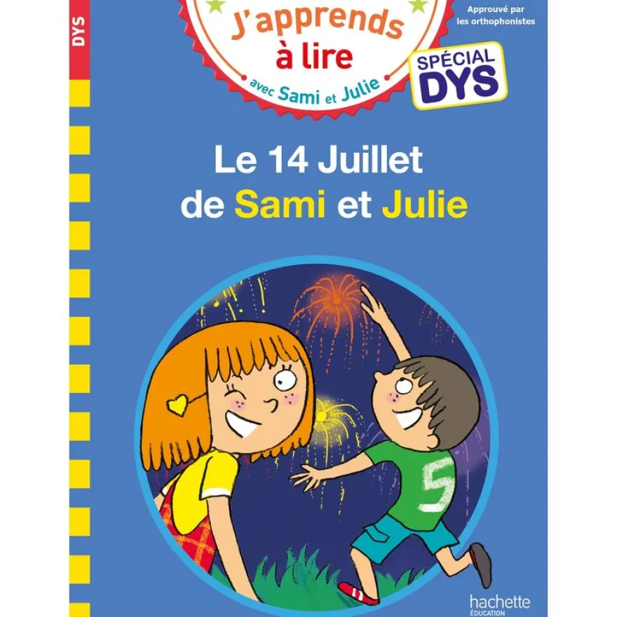 Sami et Julie- Spécial DYS (dyslexie) Le 14 Juillet de Sami et Julie
