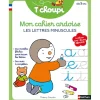 T'choupi - Mon cahier ardoise - Lettres minuscules cursives
