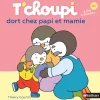 T'choupi dort chez papi et mamie
