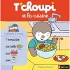 T'choupi et la cuisine