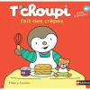 T'choupi fait des crèpes