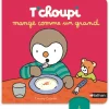 T'Choupi mange comme un grand