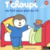 T'choupi ne fait plus pipi au lit